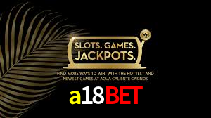 a18bet,a18bet casino