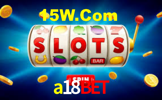 a18bet,a18bet casino